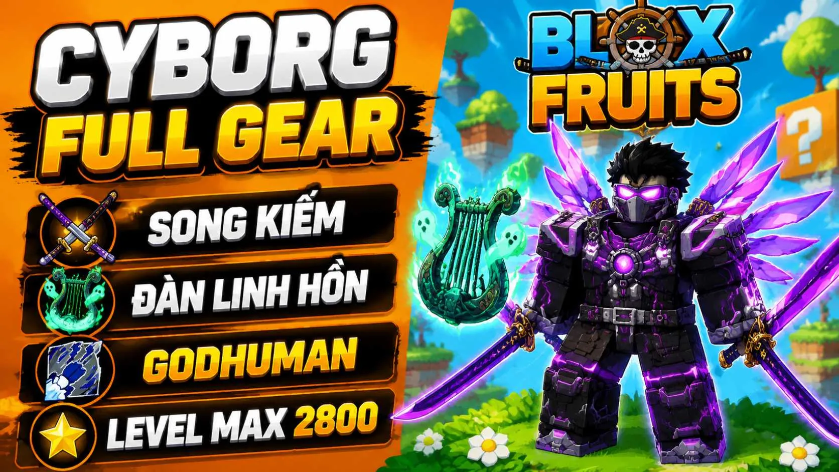 Tộc Cybor Full Gear  - Song Kiếm - Godhuman